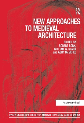 New Approaches to Medieval Architecture book