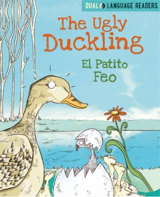 Dual Language Readers: The Ugly Duckling: El Patito Feo book
