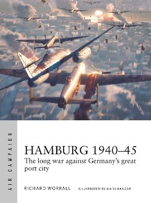Hamburg 1940–45: The long war against Germany's great port city book