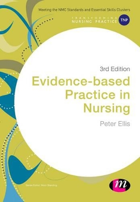 Evidence-based Practice in Nursing by Peter Ellis