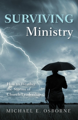 Surviving Ministry by Michael E Osborne