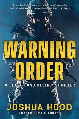Warning Order: A Search and Destroy Thriller by Joshua Hood