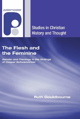 Flesh and the Feminine by Ruth Gouldbourne