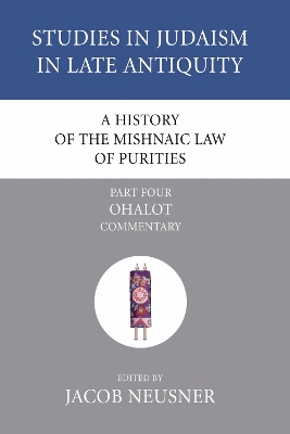 History of the Mishnaic Law of Purities, Part 4 book