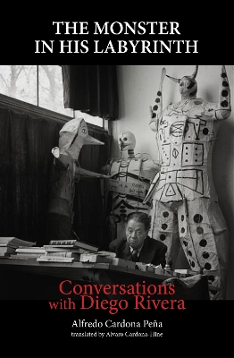 Conversations with Diego Rivera by Alfredo Cardona Peña