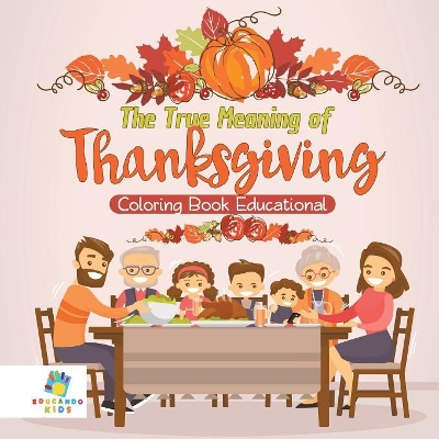 The True Meaning of Thanksgiving Coloring Book Educational book