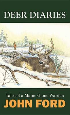 Deer Diaries by John Ford