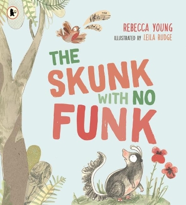 The The Skunk with No Funk by Rebecca Young