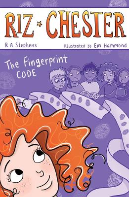 Riz Chester: The Fingerprint Code by R.A. Stephens