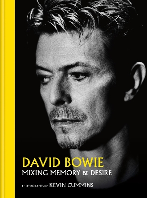 David Bowie Mixing Memory & Desire: Photographs by Kevin Cummins by Kevin Cummins