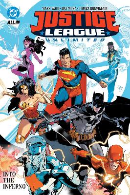 Justice League Unlimited Vol. 1: Into the Inferno by Mark Waid