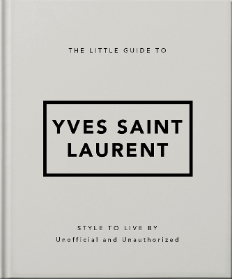 The Little Guide to Yves Saint Laurent book