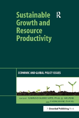 Sustainable Growth and Resource Productivity by Raimund Bleischwitz