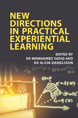 New Directions in Practical Experiential Learning by Mohammed Sadiq