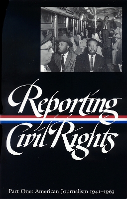Reporting Civil Rights, Part One: American Journalism 1941-1963 book