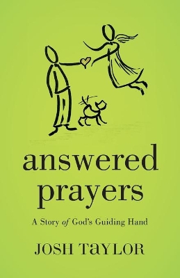 Answered Prayers: A Story of God's Guiding Hand book