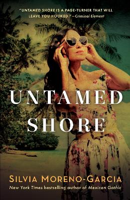 Untamed Shore by Silvia Moreno-Garcia