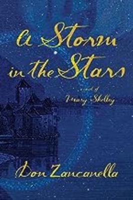 A Storm in the Stars: A Novel of Mary Shelley by Don Zancanella