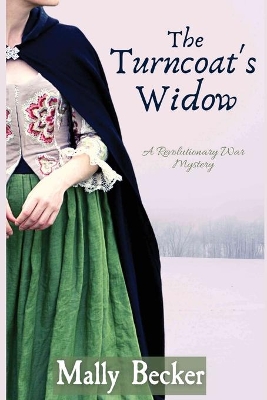 The Turncoat's Widow: A Revolutionary War Mystery book