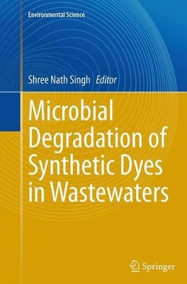 Microbial Degradation of Synthetic Dyes in Wastewaters book