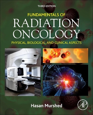Fundamentals of Radiation Oncology: Physical, Biological, and Clinical Aspects book