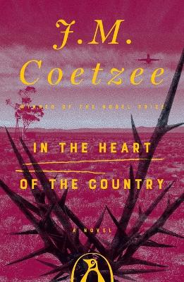 In the Heart of the Country by J. M. Coetzee