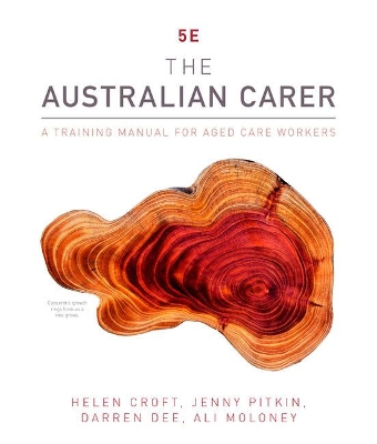 The Australian Carer: A Training Manual for Ageing Support book