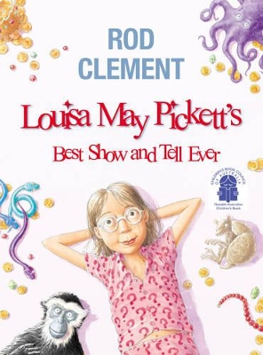 Louisa May Pickett's Best Show and Tell Ever book