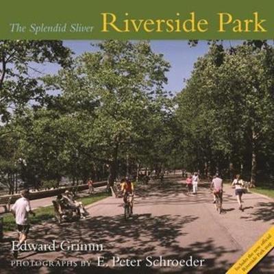 Riverside Park: The Splendid Sliver book