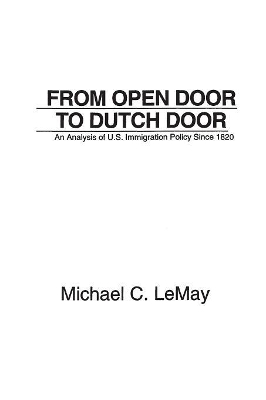 From Open Door to Dutch Door by Michael C. LeMay