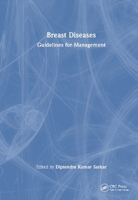 Breast Diseases: Guidelines for Management by Diptendra Kumar Sarkar