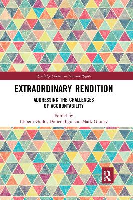Extraordinary Rendition: Addressing the Challenges of Accountability book