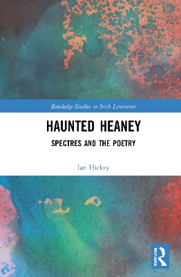 Haunted Heaney: Spectres and the Poetry book