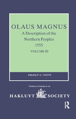 Olaus Magnus, A Description of the Northern Peoples, 1555: Volume III book