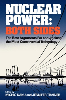 Nuclear Power: Both Sides book