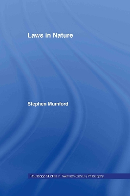 Laws in Nature by Stephen Mumford