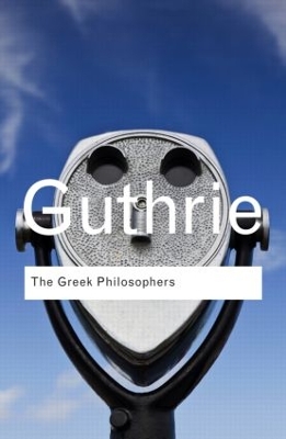 The Greek Philosophers by W. K. C. Guthrie