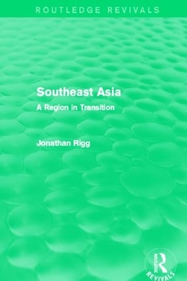 Southeast Asia (Routledge Revivals): A Region in Transition book