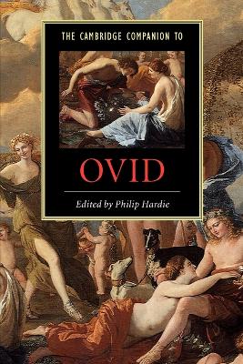 The Cambridge Companion to Ovid by Philip Hardie