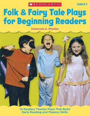 Folk & Fairy Tale Plays for Beginning Readers: 14 Readers Theater Plays That Build Early Reading and Fluency Skills book