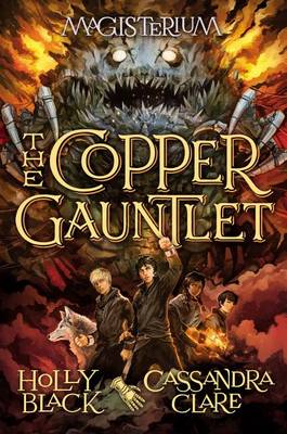 Copper Gauntlet (Magisterium #2) book
