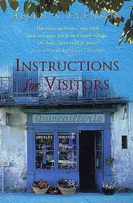 Instructions for Visitors: Life and Love in a French Town book