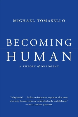 Becoming Human: A Theory of Ontogeny book