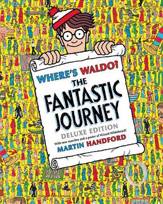 Where's Waldo? the Fantastic Journey by Martin Handford