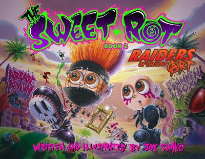 The Sweet Rot, Book 2 by Joe Simko