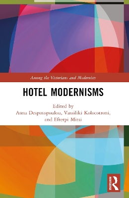 Hotel Modernisms by Anna Despotopoulou