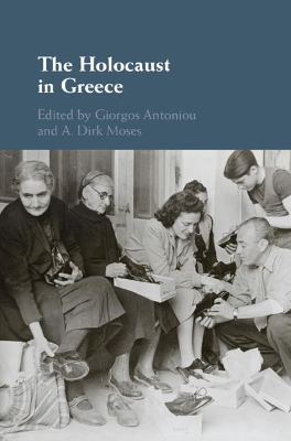 The Holocaust in Greece by Giorgos Antoniou