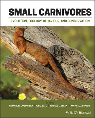 Small Carnivores: Evolution, Ecology, Behaviour and Conservation book