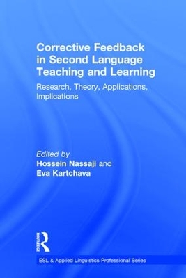 Corrective Feedback in Second Language Teaching and Learning by Hossein Nassaji