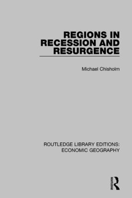 Regions in Recession and Resurgence (Routledge Library Editions: Economic Geography) book